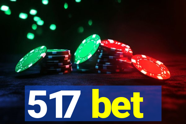 517 bet